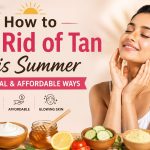 How to Get Rid of Tan This Summer — Natural & Affordable Ways
